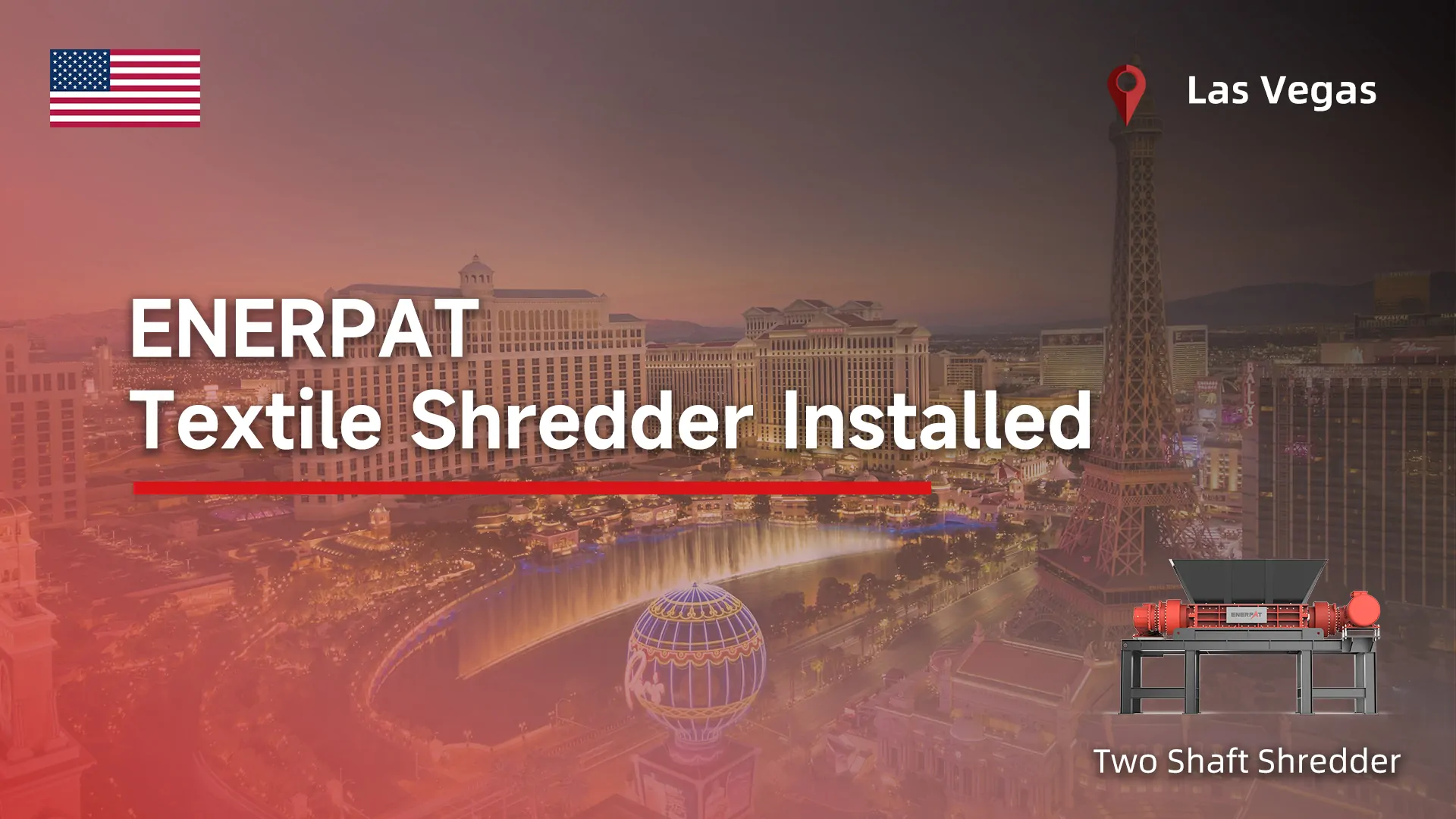 Las Vegas, Nevada: ENERPAT Textile Shredder Installed Las Vegas, Nevada: ENERPAT Textile Shredder Installed
